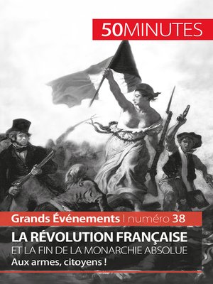 cover image of La Révolution française et la fin de la monarchie absolue